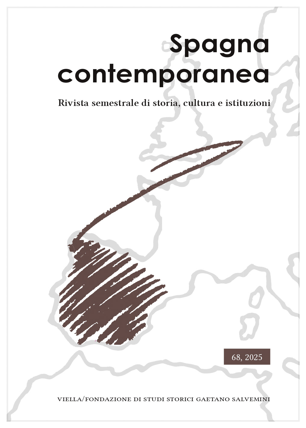 					Visualizza N. 68 (2025): Spagna contemporanea - n. 68, a. XXXIV, 2025
				